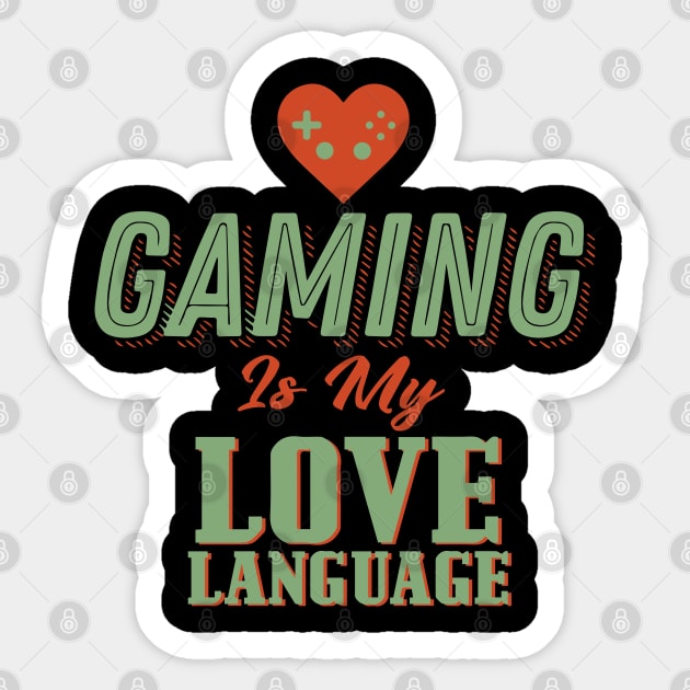 Gaming Is My Love Language Sticker by pako-valor